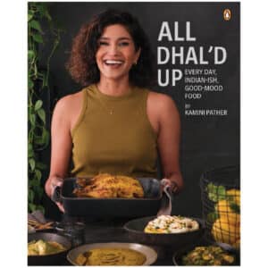 All Dhal'd Up by Kamini Pather
